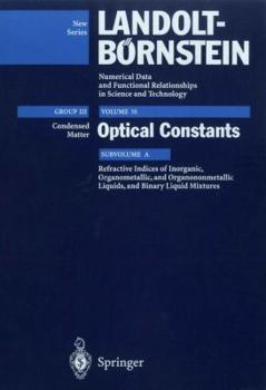 Hardcover Refractive Indices of Inorganic, Organometallic, and Organononmetallic Liquids, and Binary Liquid Mixtures Book