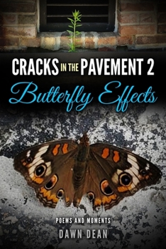 Paperback Cracks in the Pavement 2: Butterfly Effects: Butterfly Effects Book