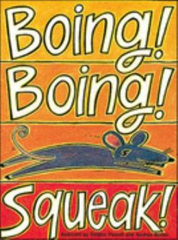 Paperback Boing! Boing! Squeak! (Literacy Links) Book