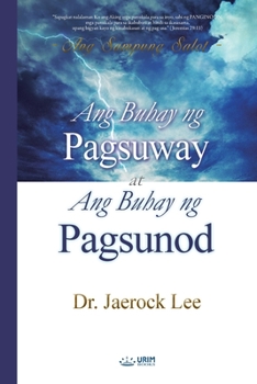 Ang Buhay ng Pagsuway at Ang Buhay ng Pagsunod (Tagalog Edition)