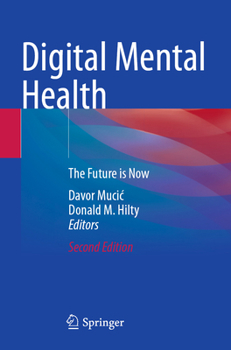 Digital Mental Health: The Future Is Now