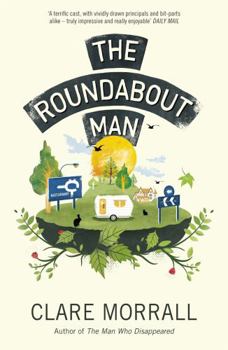 Paperback The Roundabout Man. by Clare Morrall Book