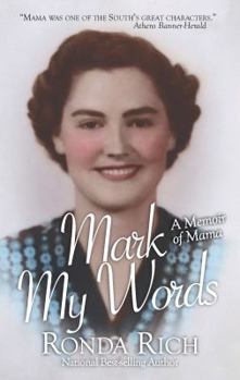 Paperback Mark My Words a Memoir of Mama Book