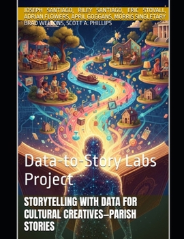 Paperback Storytelling with Data for Cultural Creatives-Parish Stories: Data-to-Story Labs Project Book