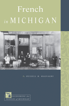 French in Michigan - Book  of the Discovering the Peoples of Michigan (DPOM)