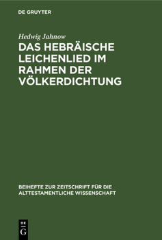 Hardcover Das Hebräische Leichenlied Im Rahmen Der Völkerdichtung [German] Book