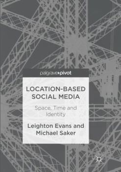 Paperback Location-Based Social Media: Space, Time and Identity Book