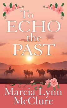 Library Binding To Echo the Past [Large Print] Book
