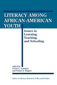 Paperback Literacy Among African-American Youth: Issues in Learning, Teaching, and Schooling Book