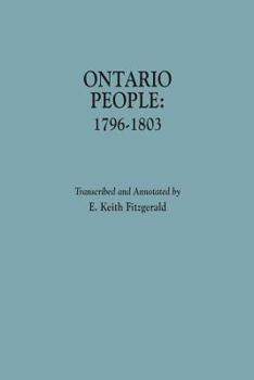 Ontario People: 1796-1803 With Introduction and Index by Norman K. Crowder (#1855)