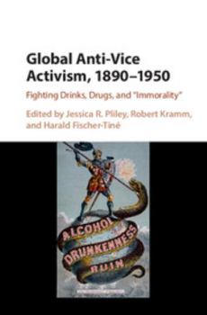 Hardcover Global Anti-Vice Activism, 1890-1950 Book