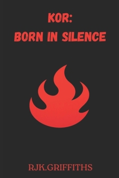 Kor: Born in Silence