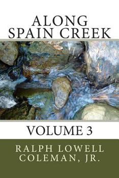 Paperback Along Spain Creek: Volume 3 Book