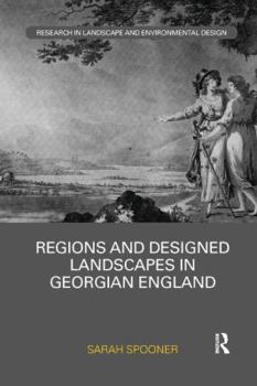 Paperback Regions and Designed Landscapes in Georgian England Book