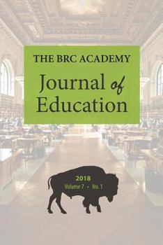 Paperback The BRC Academy Journal of Education, Volume 7 Number 1 Book