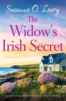 Paperback The Widow's Irish Secret: A gorgeous and unputdownable Irish romance about second chances Book