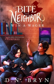 Paperback How to Bite Your Neighbor and Win a Wager Book