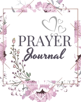 Prayer Journal-Daily Inspirational Beginners Guided Notebook-Record Your Prayer Requests 8"x10" 110 Pages Book 28: Bible Study Personal Notebook- Self ... & Simple Guide to Give Thanks to The Lord