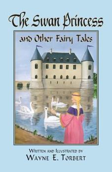 Paperback The Swan Princess and Other Fairy Tales Book