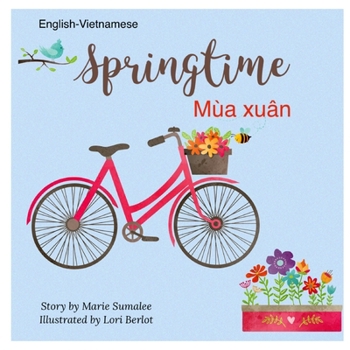 Paperback Springtime Mùa xuân: Dual Language Edition English-Vietnamese Book