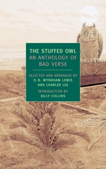 Paperback The Stuffed Owl: An Anthology of Bad Verse Book