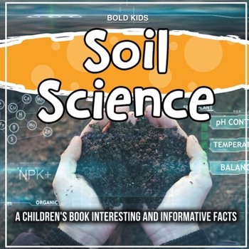Paperback Soil Science: What Do We Know About This Topic? Interesting And Informative Facts Book