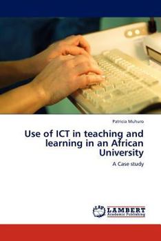 Paperback Use of ICT in teaching and learning in an African University Book