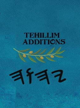 Hardcover Tehillim Additions (Large Print) [Large Print] Book