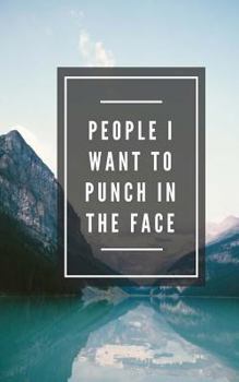 Paperback People I Want To Punch In The Face (Notebook) Book