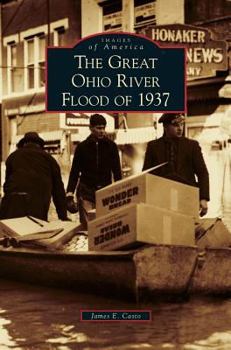 The Great Ohio River Flood of 1937 (Images of America: West Virginia) - Book  of the Images of America: West Virginia