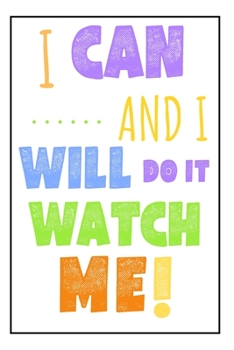 Motivational Words: Blank Lined Notebook - Gift For Him, For Her - Positive Message, I Can And I Will  - Gift For Men, Women, Daughter, Son- For Birthday or Christmas