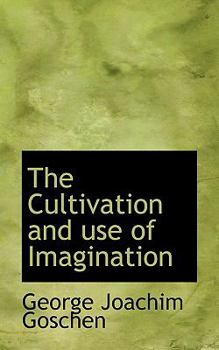 Paperback The Cultivation and Use of Imagination Book