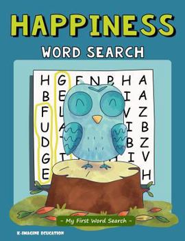 Paperback Happiness Word Search - My First Word Search: Word Search Puzzle for Kids Ages 4 - 6 Years Book