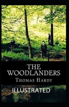 Paperback The Woodlanders Illustrated Book