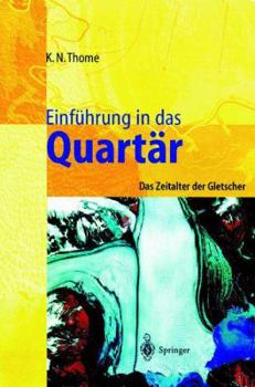 Paperback Einführung in Das Quartär: Das Zeitalter Der Gletscher [German] Book