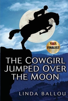 Paperback The Cowgirl Jumped Over the Moon Book