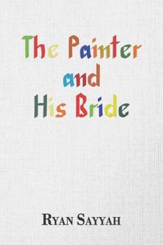 Paperback The Painter and His Bride Book