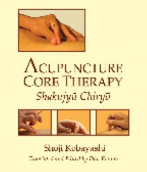 Paperback Acupuncture Core Therapy Shakujyu Chiryo Book