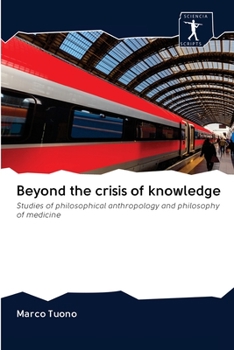 Paperback Beyond the crisis of knowledge Book