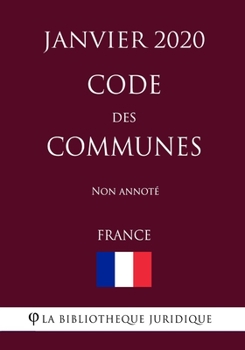 Paperback Code des communes (France) (Janvier 2020) Non annot? [French] Book