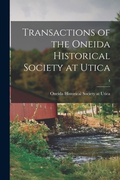 Paperback Transactions of the Oneida Historical Society at Utica; 4 Book