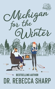 Paperback Michigan for the Winter: A Standalone Romantic Comedy Book