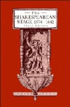 Paperback The Shakespearean Stage, 1574-1642 Book