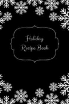 Paperback Holiday Recipe Book: Cooking Made Simple Mini Holiday Cookbook with 100 Blank Recipe Pages and Table of Content. Holiday Cookbook Recipe Bo Book