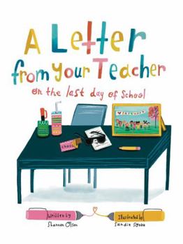Hardcover A Letter From Your Teacher on the Last Day of School Book