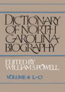 Hardcover Dictionary of North Carolina Biography: Vol. 4, L-O Book