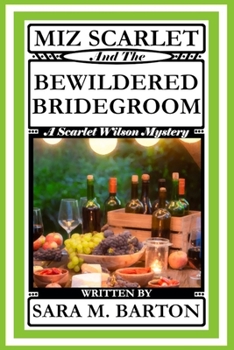 Paperback Miz Scarlet and the Bewildered Bridegroom Book