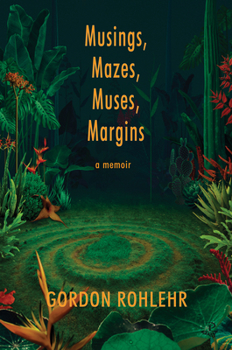 Paperback Musings, Mazes, Muses, Margins Book