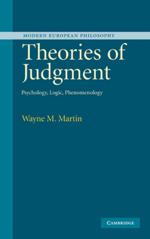 Hardcover Theories of Judgment: Psychology, Logic, Phenomenology Book