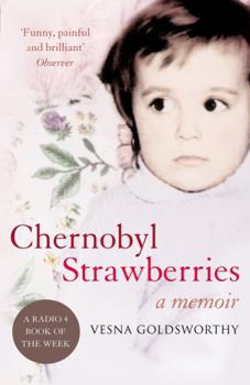 Paperback Chernobyl Strawberries: A Memoir Book